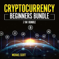 Cryptocurrency_Beginners_Bundle__2_in_1_Bundle__Cryptocurrency_For_Beginners__Cryptocurrency_Trad